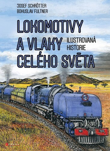 Kniha Lokomotivy a vlaky celého světa