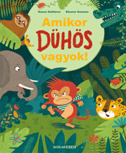 Kniha Amikor dühös vagyok! - Nanna Nesshöver,Eleanor Sommerová