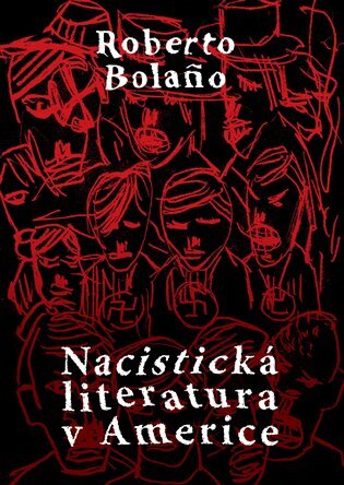 Kniha Nacistická literatura v Americe - Roberto Bolano