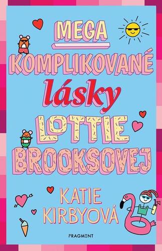 Kniha Mega komplikované lásky Lottie Brooksovej - Katie Kirbyová