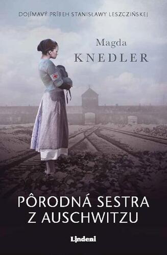 Kniha Pôrodná sestra z Auschwitzu - Magdalena Knedler