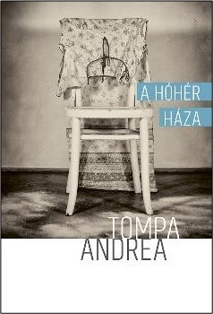 Kniha A hóhér háza - Andrea Tompa