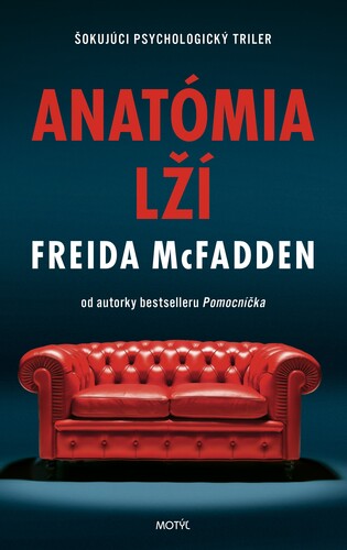 Anatómia lži - Freida McFadden,Dorota Lamačková