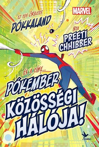 Kniha Pókember közösségi hálója - Preeti Chhibber,Ádám Sárpátki