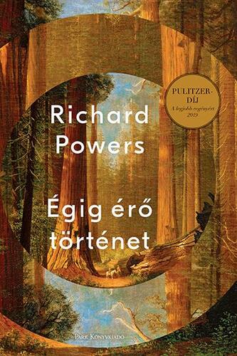 Kniha Égig érő történet - Richard Powers,András Barabás