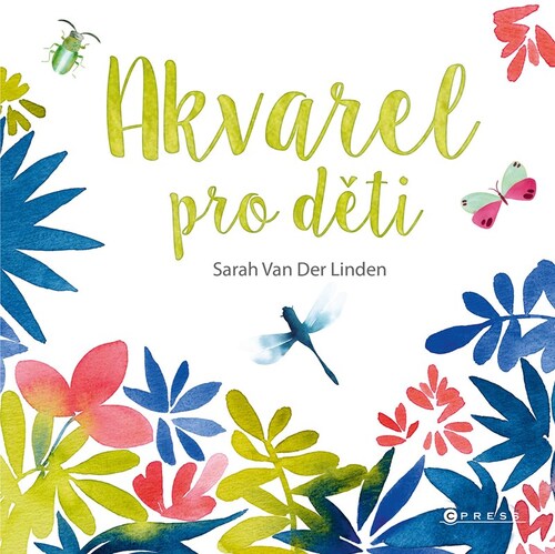 Kniha Akvarel pro děti - Sarah Van Der Linden,Barbora Antonová