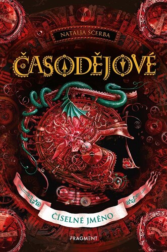 Kniha Časodějové 4: Číselné jméno, 2. vydání - Natalja Ščerba,Olga Zakis,Martina Pálušová