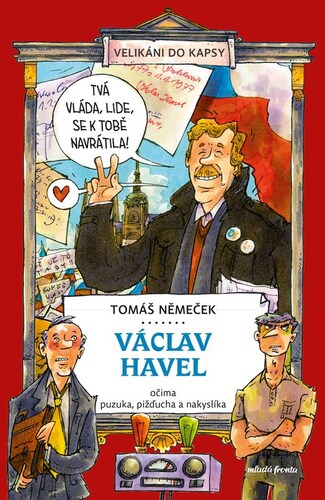 Kniha Václav Havel očima puzuka, pižďucha a nakyslíka - Tomáš Němeček,Tomáš Chlud