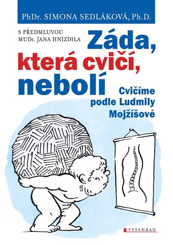 Záda, která cvičí, nebolí, 5. vydání - Simona Sedláková,Václav Hradecký