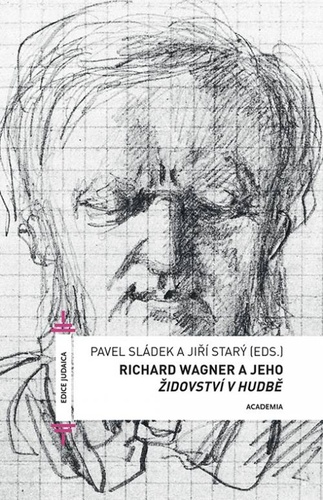 Kniha Richard Wagner a jeho Židovství v hudbě