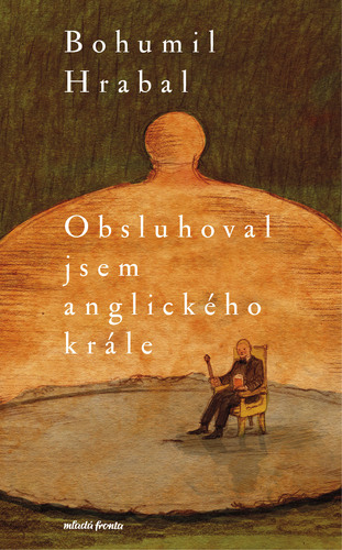 Kniha Obsluhoval jsem anglického krále - Bohumil Hrabal