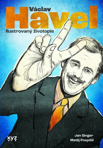 Kniha Václav Havel: ilustrovaný životopis - Jan Singer