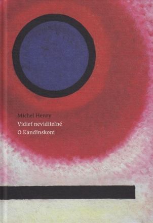 Kniha Vidieť neviditeľné. O Kandinskom