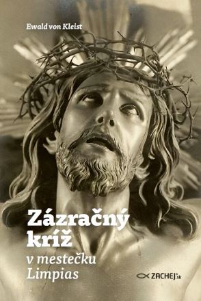 Kniha Zázračný kríž v mestečku Limpias