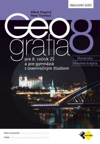 Kniha Geografia pre 8. ročník ZŠ a osemročné gymnáziá - Pracovný zošit