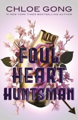 Kniha Foul Heart Huntsman - Chloe Gong