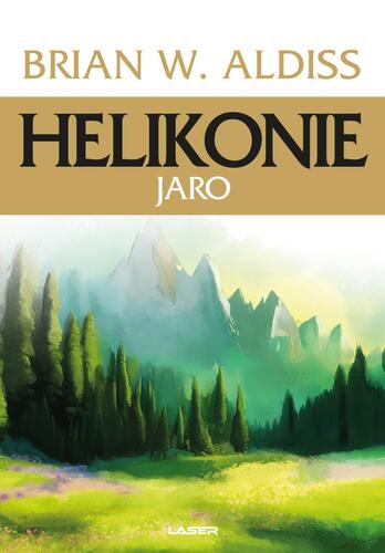 Helikonie: Jaro, 3. vydání - Brian Wilson Aldiss