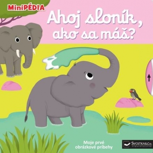 Kniha MiniPÉDIA - Ahoj, sloník, ako sa máš?