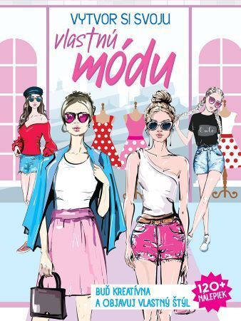 Kniha Vytvor si vlastnú módu