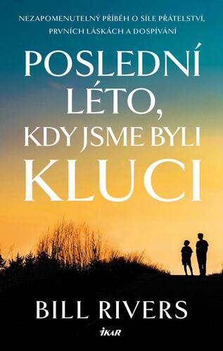 Kniha Poslední léto, kdy jsme byli kluci