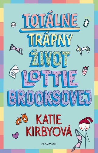 Kniha Totálne trápny život Lottie Brooksovej