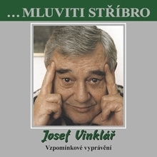 Kniha B.M.S. Mluviti stříbro - Josef Vinklář - Vzpomínkové vyprávění