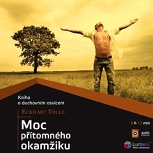 Kniha Lumeni, s.r.o. Moc přítomného okamžiku