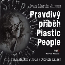Radioservis Pravdivý příběh Plastic People