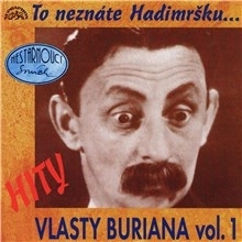 Kniha SUPRAPHON a.s. Hity Vlasty Buriana 1 (To neznáte Hadimršku)