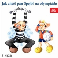 SUPRAPHON a.s. Jak chtěl pan Spejbl na olympiádu