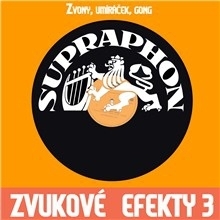 Kniha SUPRAPHON a.s. Zvukové efekty 3. (Zvony, umiráček, gong)