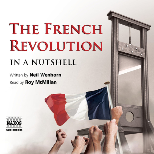 Kniha Naxos Audiobooks The French Revolution – In a Nutshell (EN)