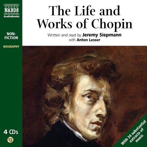 Naxos Audiobooks The Life and Works of Chopin (EN)