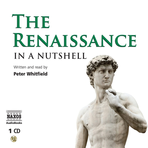 Naxos Audiobooks The Renaissance – In a Nutshell (EN)