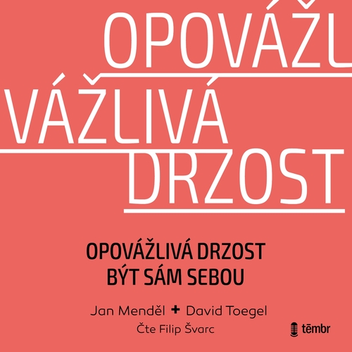 Témbr Opovážlivá drzost být sám sebou