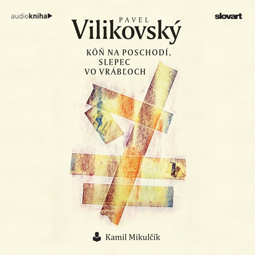 Kniha SLOVART a 582 a FPU Kôň na poschodí, slepec vo Vrábľoch