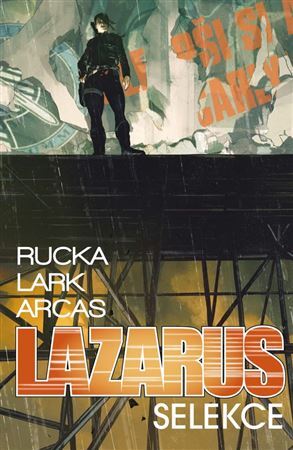 Lazarus 2: Selekce - Rucka Greg