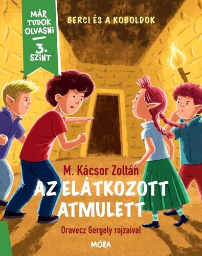 Kniha Az elátkozott amulett - Berci és a Koboldok - Zoltán M. Kácsor