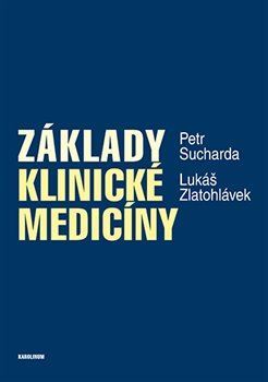 Kniha Základy klinické medicíny - Lukáš Zlatohlávek