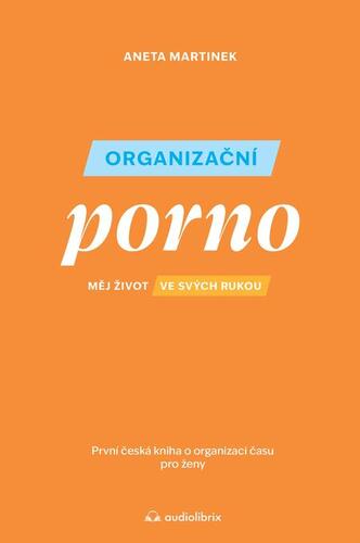 Organizační porno - Měj život ve svých rukou kúpite na Panta Rhei