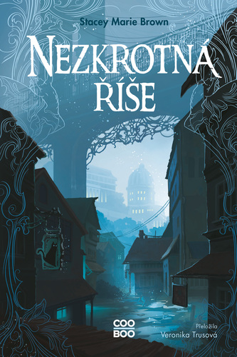 Kniha Nezkrotná říše - Stacey Marie Brown