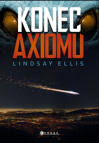 Kniha Konec axiomu - Lindsay Ellis