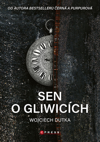 Kniha Sen o Gliwicích - Wojciech Dutka