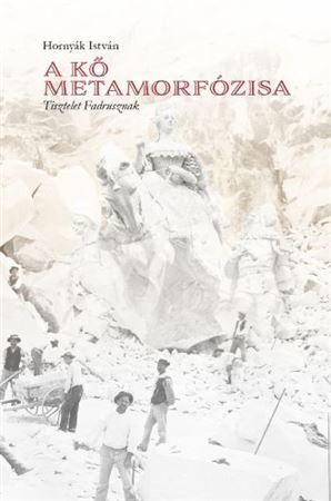 Kniha A kő metamorfózisa – Tisztelet Fadrusznak