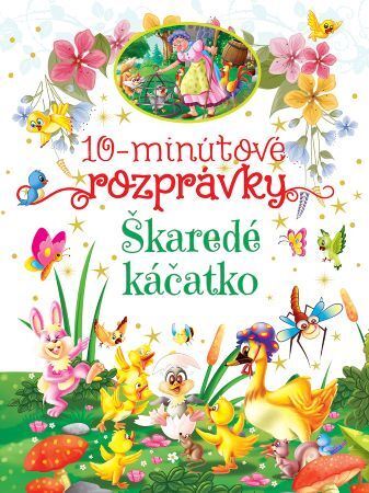Kniha 10-minútové rozprávky Škaredé káčatko