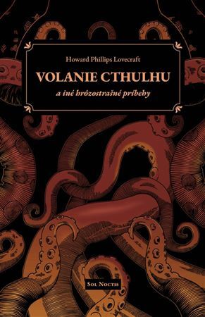 Kniha Volanie Cthulhu a iné hrôzostrašné príbehy