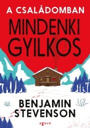 Kniha A családomban mindenki gyilkos - Benjamin Stevenson