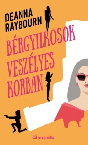 Kniha Bérgyilkosok veszélyes korban - Deanna Raybourn