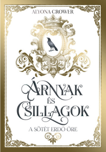 Kniha Árnyak és csillagok - A sötét erdő őre - Alyona Crower