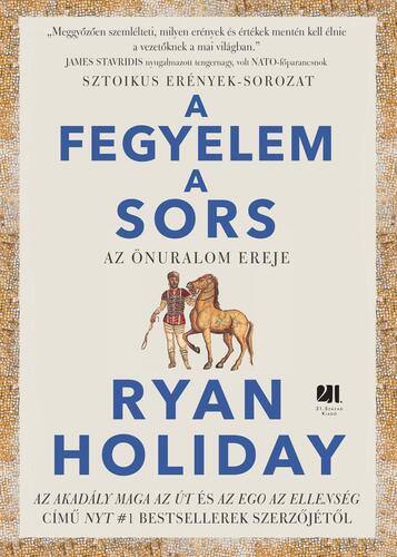 A fegyelem a sors - Ryan Holiday,Judit Vándor